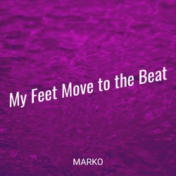 My Feet Move to the Beat