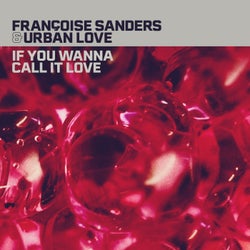 If You Wanna Call It Love