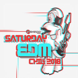 Saturday EDM Chill 2018 (Fresh Summer Hits, Party House Music)