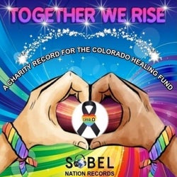 Together We Rise (A Charity Record For The Colorado Healing Fund)