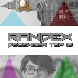 Randex - Top 10 Exclusive Chart ,December
