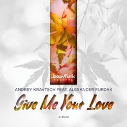 Give Me Your Love (feat. Alexander Furdak)