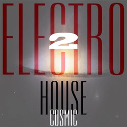 Cosmic Electro House, Vol. 2