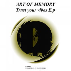 Trust Your Vibes E.p