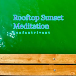 Rooftop Sunset Meditation