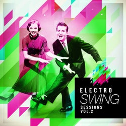 Electro Swing Sessions, Vol. 2