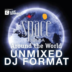 Space Ibiza - Around The World Unmixed DJ Format