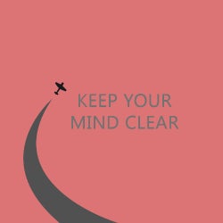 Keep Your Mind Clear