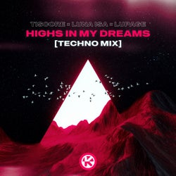 Highs In My Dreams (Techno Extended Mix)