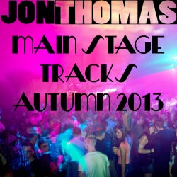 Main Stage Tracks Autumn 2013