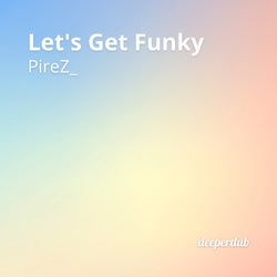 Let's Get Funky