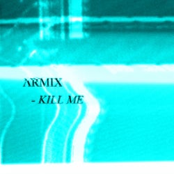 Kill Me (B-Sides)