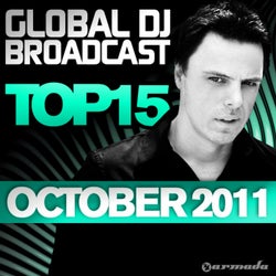 Global DJ Broadcast Top 15 - October 2011 - Including Classic Bonus Track