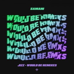 Would Be Remixes