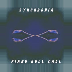 Synchronia / Piano Roll Call