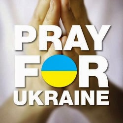 Pray for Ukraine! Music from Ukrainian DJ's