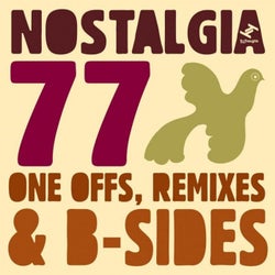 Nostalgia 77: One Offs, Remixes & B-Sides