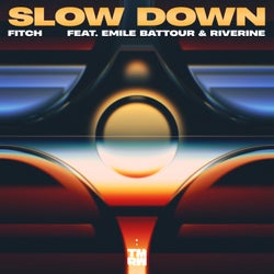 Slow Down