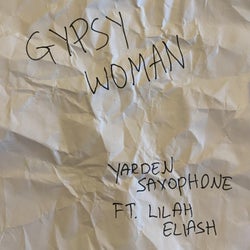 Gypsy Woman (feat. Lilah Eliash) [Extended]