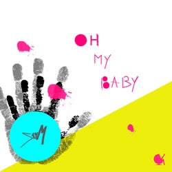 Oh My Baby