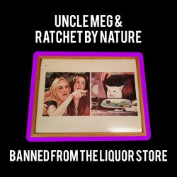 BANNED FROM THE LIQUOR STORE