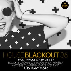 House Blackout Vol. 36