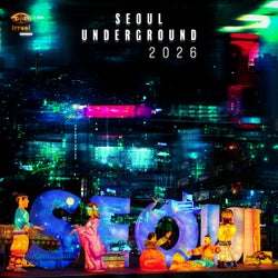 Seoul Underground 2026