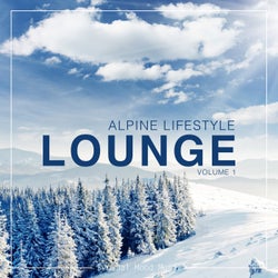 Alpine Lifestyle Lounge, Vol. 1
