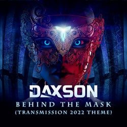 Behind the Mask [Transmission 2022 Theme]