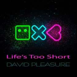Life's Too Short