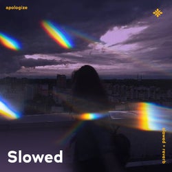 Apologize - Slowed + Reverb