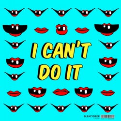 I Can't Do It