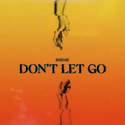 Don't Let Go