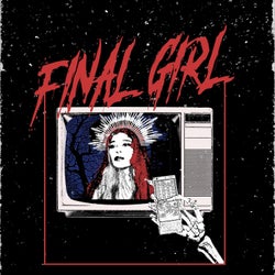 Final Girl (feat. S Y Z Y G Y X)