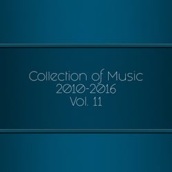 Collection of Music 2010-2016, Vol. 11
