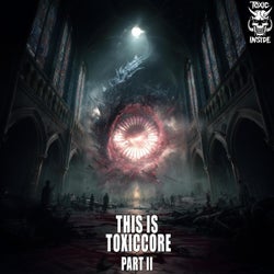 This Is ToXicCore, Pt. 2