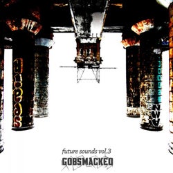 Gobsmacked Future Sounds Vol.3