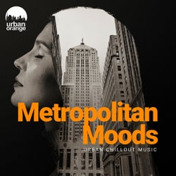 Metropolitan Moods: Urban Chillout Music