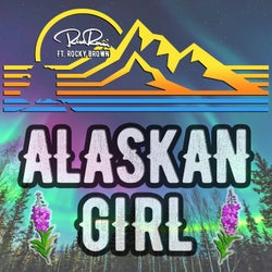 Alaskan Girl (feat. Rocky Brown)