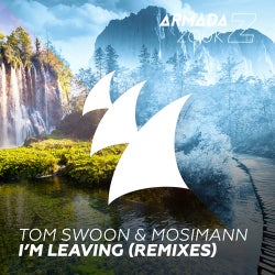 Mosimann 'I'm Leaving (Remixes)' Chart