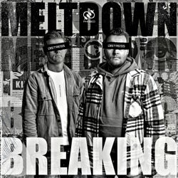Meltdown / Breaking