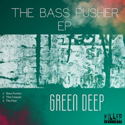 The Bass Pusher Ep