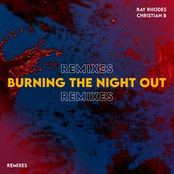 Burning the Night Out (Remixes)