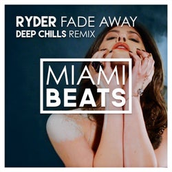 Fade Away (Deep Chills Remix)