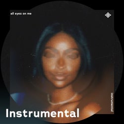 All Eyez On Me - Instrumental
