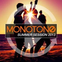 Monotone - Summer Session 2013