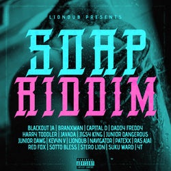 Liondub Presents: Soap Riddim