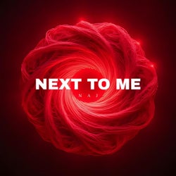 Next to Me