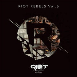 Riot Rebels, Vol. 6