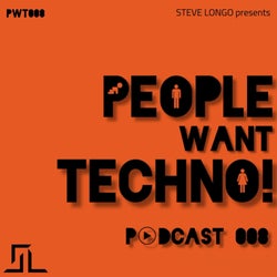 PEOPLE WANT TECHNO! PODCAST 008